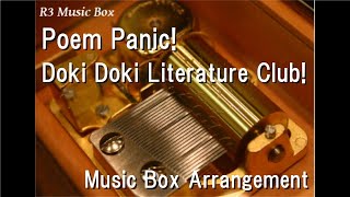 Download Lagu Poem Panic!/Doki Doki Literature Club! [Music Box]