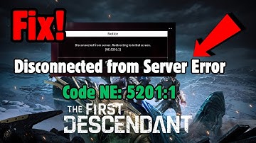 Fix The First Descendant: Disconnected from Server (Error Code NE: 5201:1)
