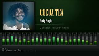 Cocoa Tea - Party People (Get A Lick | Billie Jean Riddim) [HD]