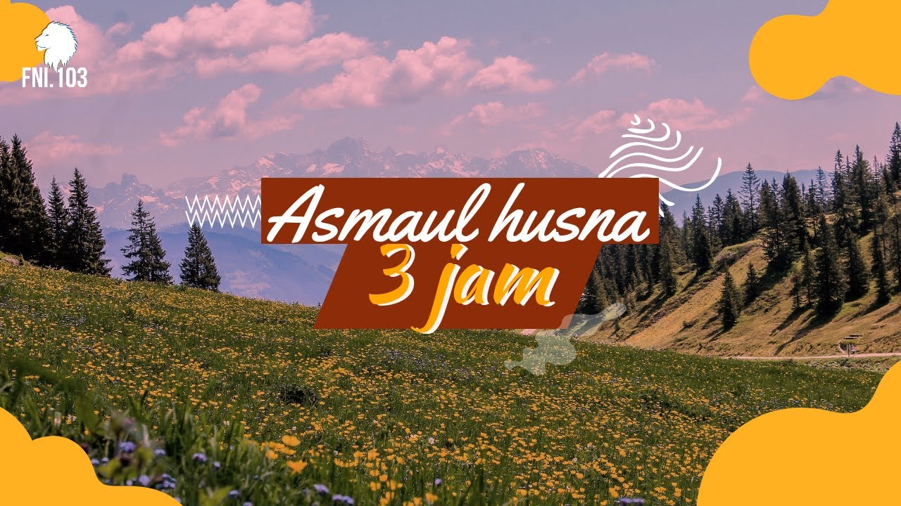 Asmaul Husna 3 Jam || Metode Hafazan || Asmaul Husna 3 Jam || Metode Hafazan ||