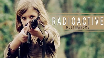 radioactive | multifandom