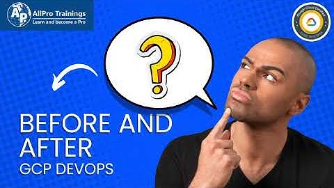 Before and After GCP Devops
