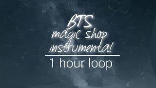 magic shop instrumental - bts - 1 hour loop