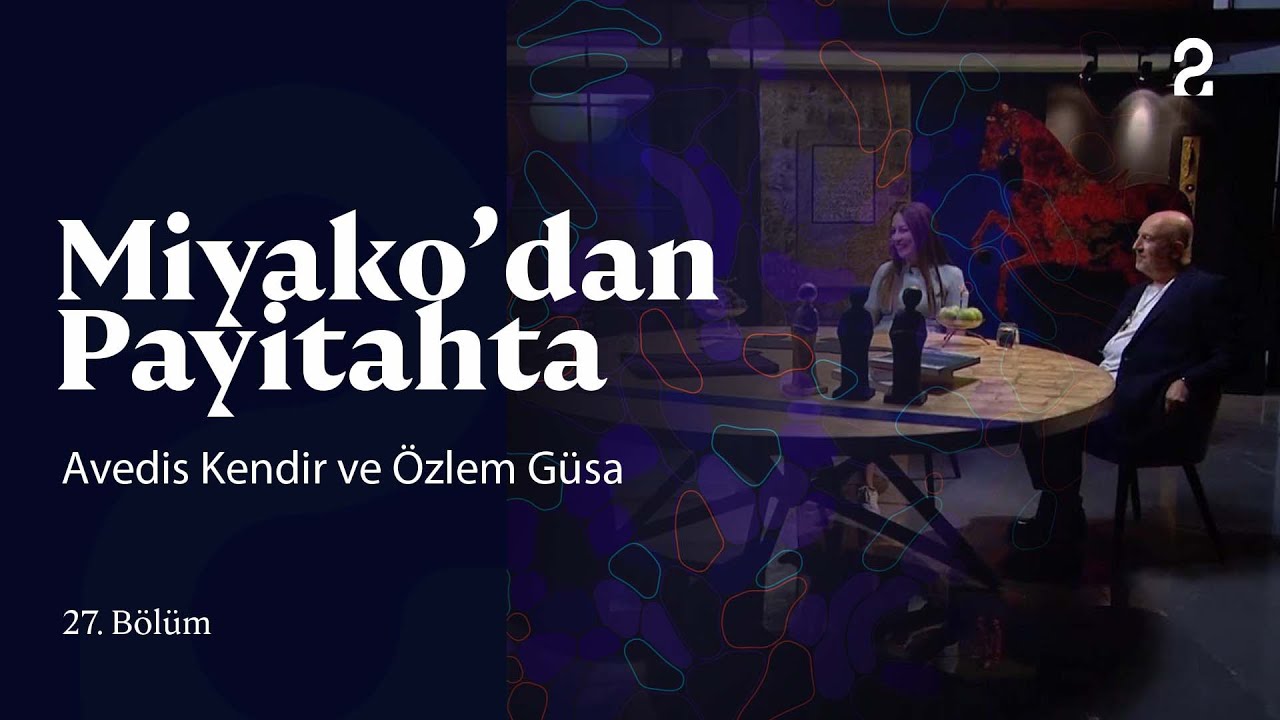 Avedis Kendir ve Özlem Güsar | Miyako'dan Payitahta | 27. Bölüm @trt2