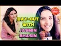 The day out with Jasmin Bhasin aka Twinkle