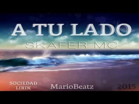 ►-"a-tu-lado"---skafer-mc-(sl)-(rap-romántico-♥-2015)-(+link-de-descarga)