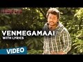 Paambhu sattai songs  venmegamaai song with lyrics  bobby simha  keerthy suresh  ajesh