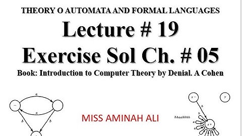 Exercise Solution Ch # 05 | Lecture # 19 | introduction to Computer. theory by Denial A Cohen