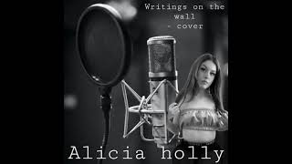 Writings On The Wall Sam Smith Cover By Alicia Holly