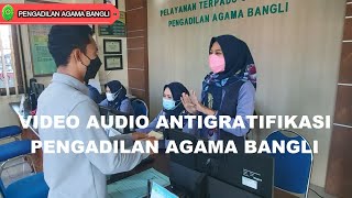 Video Audio Antigratifikasi Pengadilan Agama Bangli