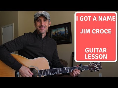 i-got-a-name---jim-croce---guitar-lesson-|-tutorial