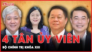 Chân dung 4 tân Ủy viên Bộ Chính trị khóa XIII  | Tin nhanh