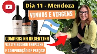 Compras na Argentina e preços comparados. Visita na vinícola Trapiche! Mendoza! Bons preços de vinho