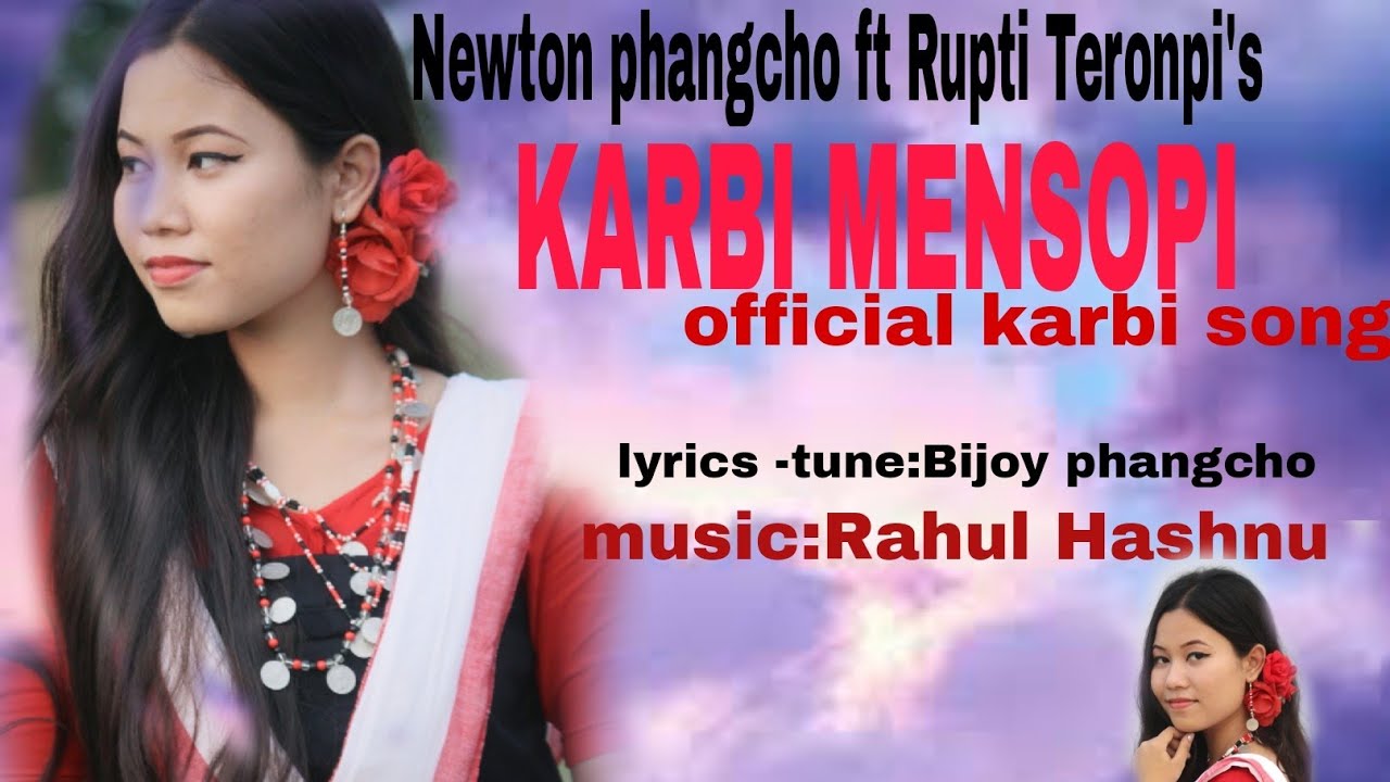 KARBI MENSOPI  New karbi official songNewtonRuptijitul timung