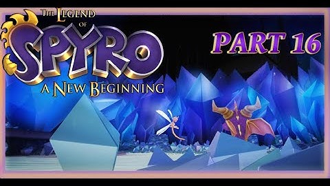 Swift Plays : The Legend of Spyro A New Beginning Part 16