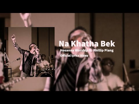 Phillip Piang | Na khatha Bek ( Lyrics Video ) Lamal