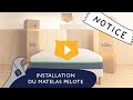 L'installation du matelas Pelote