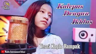 KULEPAS DENGAN IKHLAS (LESTI) By Diah Ayu Septiani || Cover Koplo Rampak