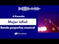 Mujer infiel  banda pequeos musical karaoke