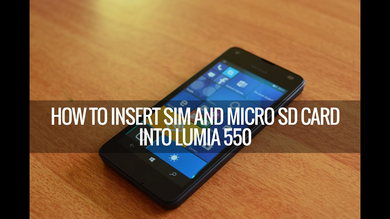 How to Insert SIM Card and Micro SD card into Lumia 550 - YouTube