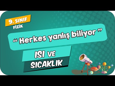 Isı ve Sıcaklık | 9.Sınıf Fizik #2024