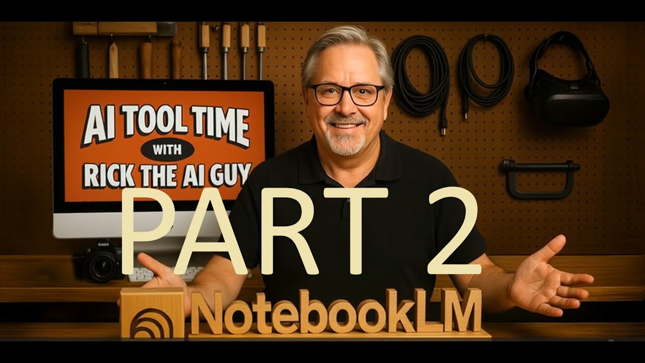 NotebookLM Part 2 AI Tool Time - YouTube