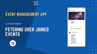 Fetching User Joined Events || Event Management App Flutter