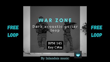 [FREE LOOP] Dark acoustic guitar loop "War zone" BPM 145 key C#m