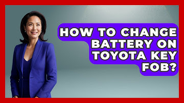 How To Change Battery On Toyota Key Fob? - Car Performance Pros