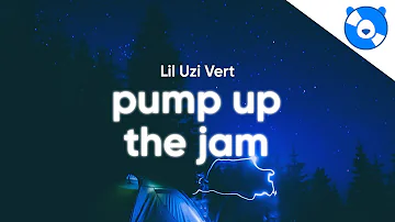 Lil Uzi Vert - Pump Up The Jam (Lyrics)