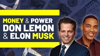 Don Lemon on Elon Musk, The Future of Free Speech and The Media | Speak Up With Anthony Scaramucci
