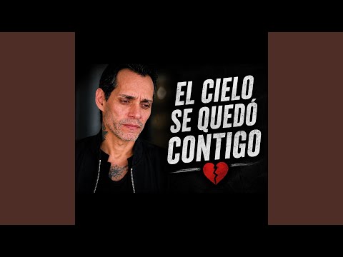 El Cielo Se Quedó Contigo