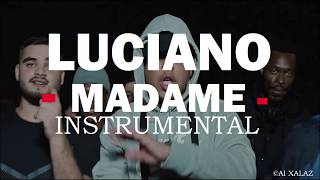 LUCIANO - MADAME (Instrumental)