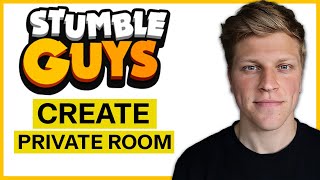 How to Create a Private Room in Stumble Guys (2024)