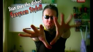 Stan Does The Dishes... Gangnam Style