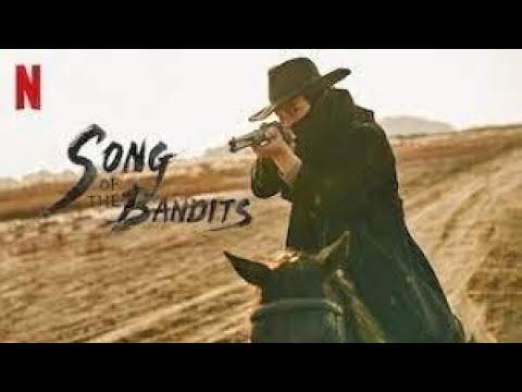 Song of the Bandits (2023) A Wild Action Kdrama