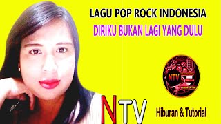 Diriku Bukan Lagi Yang Dulu | Lagu Pop Rock Indonesia | Lagu Indonesia Terpopuler