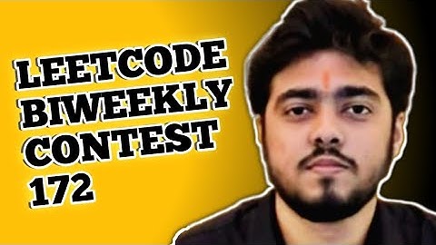 LEETCODE BIWEEKLY CONTEST 172