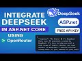 How to Integrate DeepSeek AI in ASP.NET Core Web API (Step-by-Step)