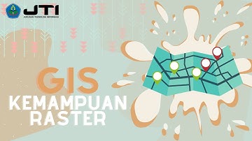 Kemampuan GIS Raster