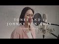 TONES AND I - JOHNNY RUN AWAY