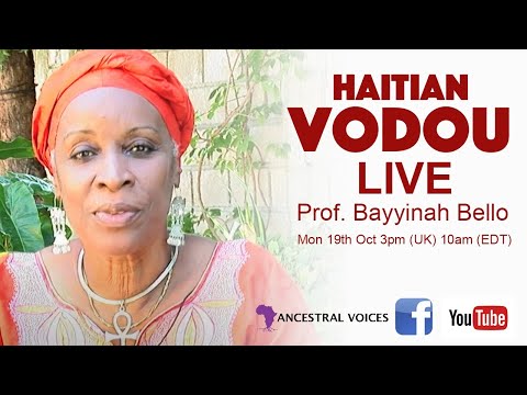 ⁣Haitian Vodou, Prof. Bayyinah Bello | 19 Oct 2020