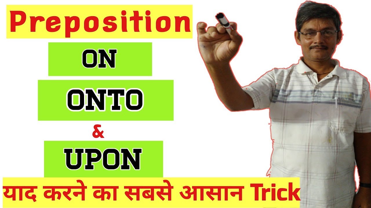 Correct Use Of Preposition on onto And Upon Tips And Trick For lecture-10-correct-use-of-preposition-use-of-upon-english-for