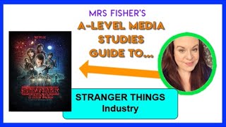 A-Level Media - Stranger Things - Industry