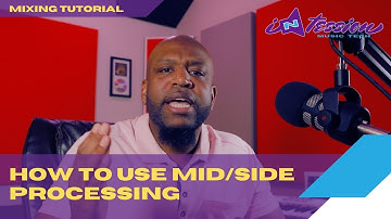 Why Every Mixer Needs To Utilize Mid/Side Processing | Mid Side Processing Explained