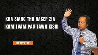 KHA thu & Kam tuam pau tawh ki sai #siadokhup 