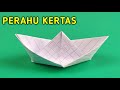 Cara membuat perahu dari kertas