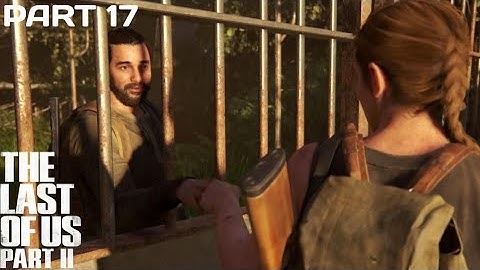 The Last of Us Part II: Walkthrough (Part 17) Abby