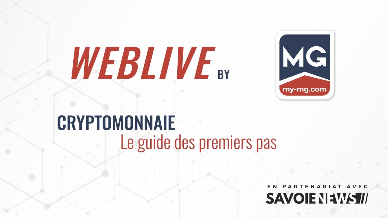 WEBLIVE by MG #8 - Cryptomonnaie: Le guide des premiers pas