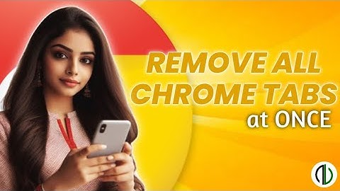 How to Close All Chrome Tabs at Once on Android | AndroBranch Guide